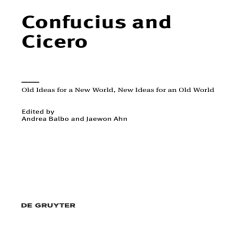 Andrea Balbo, Jaewon Ahn - Confucius and Cicero. Old Ideas for a New World, New Ideas for an Old World (Roma Sinica, Book 1) [Retail]