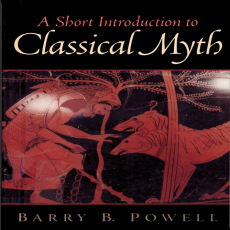 Barry B. Powell - A Short Introduction to Classical Myth Barry B. Powell - A Short Introduction to Classical Myth